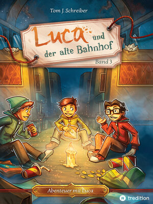 cover image of Luca und der alte Bahnhof